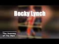 Becky Lynch Rise of The Man