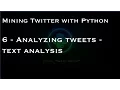 Mining Twitter with Python 6 - Analyzing tweets