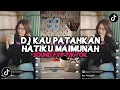 Download Lagu DJ KAU PATAHKAN HATIKU MAIMUNAH | | SOUND JJ TIKTOK BY MANDA FVNKY DJ TERBARU 2025