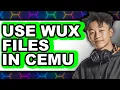 How to Use Wux Files in Cemu 2025 The Only Way