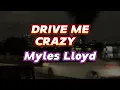 Drive me Crazy - Myles Lloyd (Español + Lyrics)