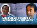 Lagu Terbaca! Mahfud MD Ungkap Skenario Roy Suryo Cs di Pengadilan, Diduga Desak Hakim Lakukan 2 Hal Ini