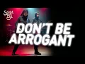 Download Lagu DON'T BE ARROGANT - SAGA DJI