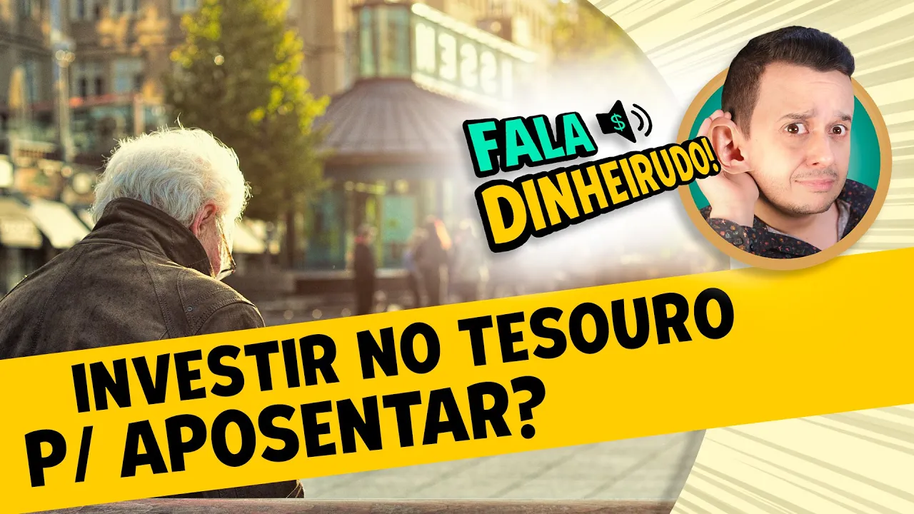 Qual o melhor título do Tesouro para aposentadoria? #Faladinheirudo 12