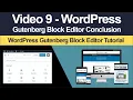WordPress Gutenberg Block Editor Conclusion And More 9 Of 9