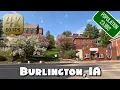 Driving Around Stunning Downtown Burlington IA in 4k