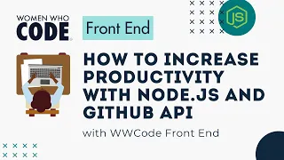 How to Increase Productivity with Node js and Github API