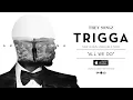 Trey Songz - All We Do [Official Audio]