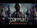 Lagu PAMALI : DUSUN POCONG | Film Horor Bioskop Indonesia | HD Full Movie