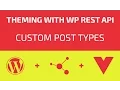 Theming With WP REST API - Part 13