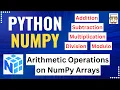 L7 Arithmetic Operations on NumPy Arrays Python NumPy Coding Tutorial Hindi Beginner to Expert