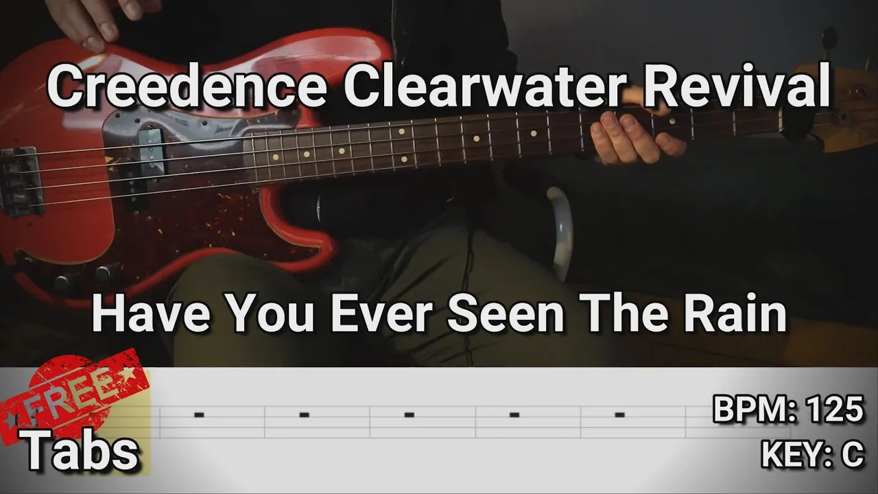 Creedence Clearwater Revival - Have You Ever Seen The Rain (Bass Cover) Tabs Creedence Clearwater Revival - Have You Ever Seen The Rain (Bass Cover) Tabs