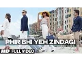 Download Lagu 'Phir Bhi Yeh Zindagi' Full VIDEO Song | Dil Dhadakne Do | T-Series