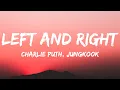 Download Lagu Charlie Puth - Left And Right feat. Jung Kook of BTSs