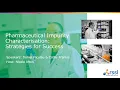 Download Lagu Pharmaceutical Impurity Characterisation – Strategies for Success
