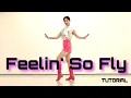 Download Lagu Feelin' So Fly Linedance by Sue (Tutorial)/트위스트가 신나는 초급댄스 ~