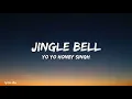 Jingle Bell Lyrics, Hommie Dilliwala Ft Yo Yo Honey Singh