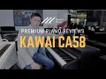 Download Lagu 🎹Kawai CA58 Digital Piano Review \u0026 Demo🎹