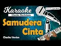 Karaoke SAMUDERA CINTA _ Yus Yunus ( Chacha Version )