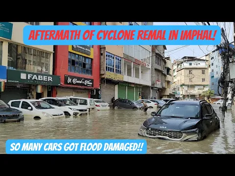 Download MP3 SO MANY CARS GOT FLOOD DAMAGED DUE TO CYCLONE REMAL IN IMPHAL!