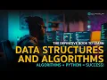 The Book to Learn Algorithms and Data Structures Through Code - Learn by Doing with Python