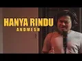 Download Lagu HANYA RINDU - ANDMESH (COVER) by ARIF ALFIANSYAH