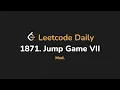 1871 Jump Game VII Leetcode Daily - Python