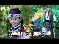 Download Lagu Walasungsang Berusaha Menyembuhkan Bagus Sundali | RADEN KIAN SANTANG | EPS 254 (2/2)