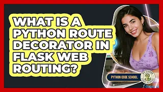 What Is A Python Route Decorator In Flask Web Routing - Python Code School
