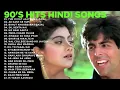 Download Lagu 90s Hits Hindi Songs | Bollywood Hit Songs | Romantic Hindi songs | 90s Songs
