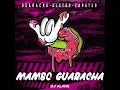 Mambo Guaracha - Aleteo Boom & Dj Alar3