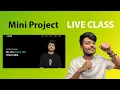 Mini Project Live Class Day 3 Job Ready Bootcamp Mini Project for Beginners in Hindi