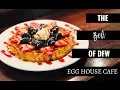 Egg House Cafe - Denton TX