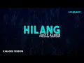 Download Lagu Justy Aldrin ft Wizz Baker \u0026 Toton Caribo – Hilang (Karaoke Version)