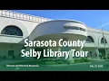 Sarasota County Selby Library Tour