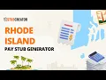Rhode Island Paystub Generator Create Accurate Pay Stubs Online in Minutes