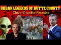 Urban Legends Of Butte County