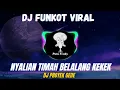 Download Lagu DJ FUNKOT NYALIAN TIMAH BELALANG KEKEK - PROYEK GEDE VIRAL TIKTOK 2025