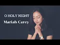 O HOLY NIGHT ( MARIAH CAREY ) - MICHELA THEA COVER