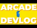 Making an ARCADE Game Devlog
