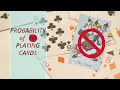 Probability of 52 Playing Cards [No Ads]