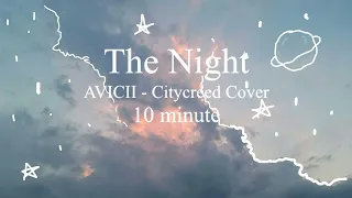 the nights avicii citycreed cover 10 min