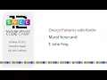 Design Patterns with Kotlin at Silicon Valley Code Camp 2017