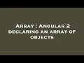 Array Angular 2 declaring an array of objects