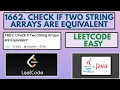Leetcode 1662 Check If Two String Arrays are Equivalent Easy Java Solution