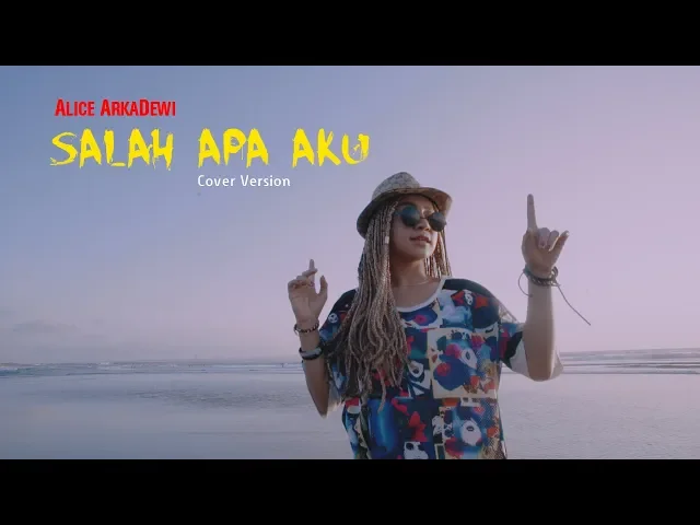 Download MP3 SALAH APA AKU - ILIR7 cover by Alice Arkadewi DJ REMIX Version ( ENTAH APA YG MERASUKIMU )