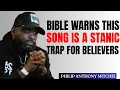 Download Lagu BIBLE WARNS THIS SONG IS A SATANIC TRAP FOR BELIEVERS | PHILIP ANTHONY MITCHELL