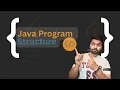 Java Program Structure Explained Hindi English Mix Explain the Java Program Structure