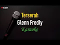 Lagu Glenn Fredly - Terserah (Karaoke)