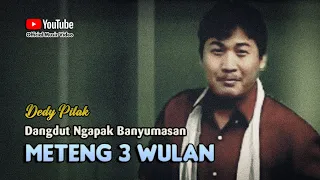 Download Dedy Pitak ~ METENG TELUNG WULAN [Official Music Video] Lagu Ngapak Banyumasan @dpstudioprod MP3